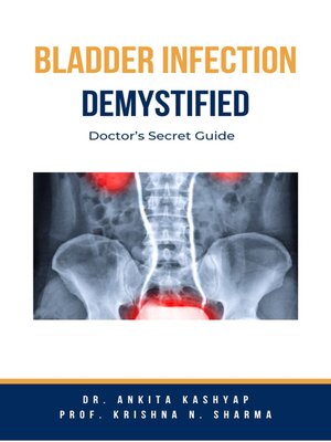 cover image of Bladder Infection Demystified